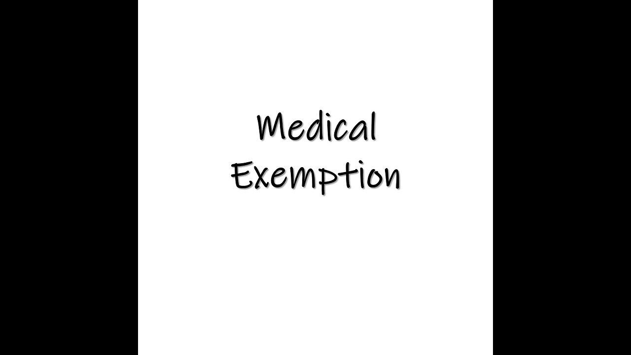 Section 11 Medical Exemption
