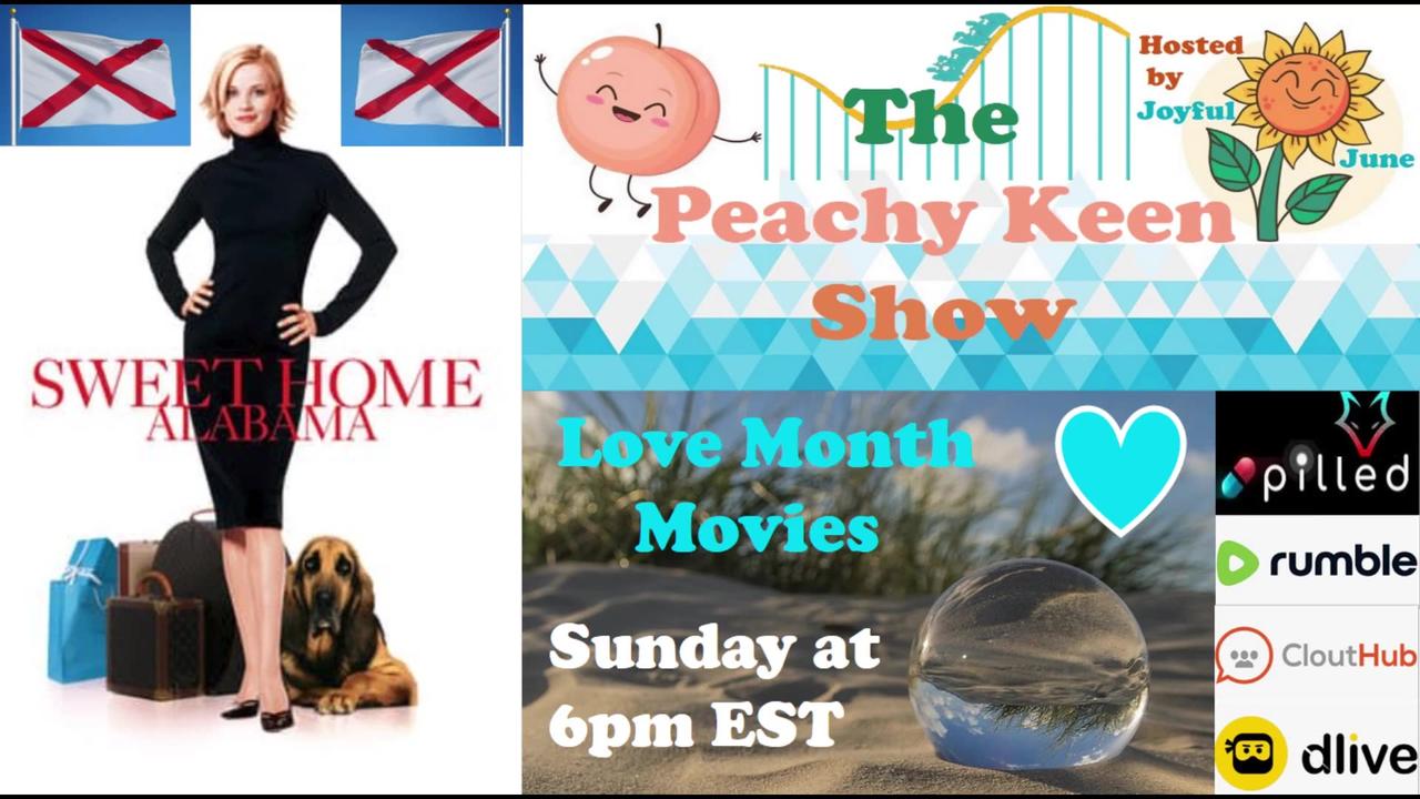The Peachy Keen Show- Episode 61-Love Month Movies