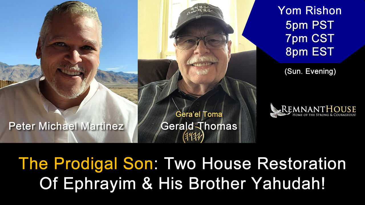 The Prodigal Son: Two House Restoration Of Ephrayim and His Brother Yahudah! - Remnant House