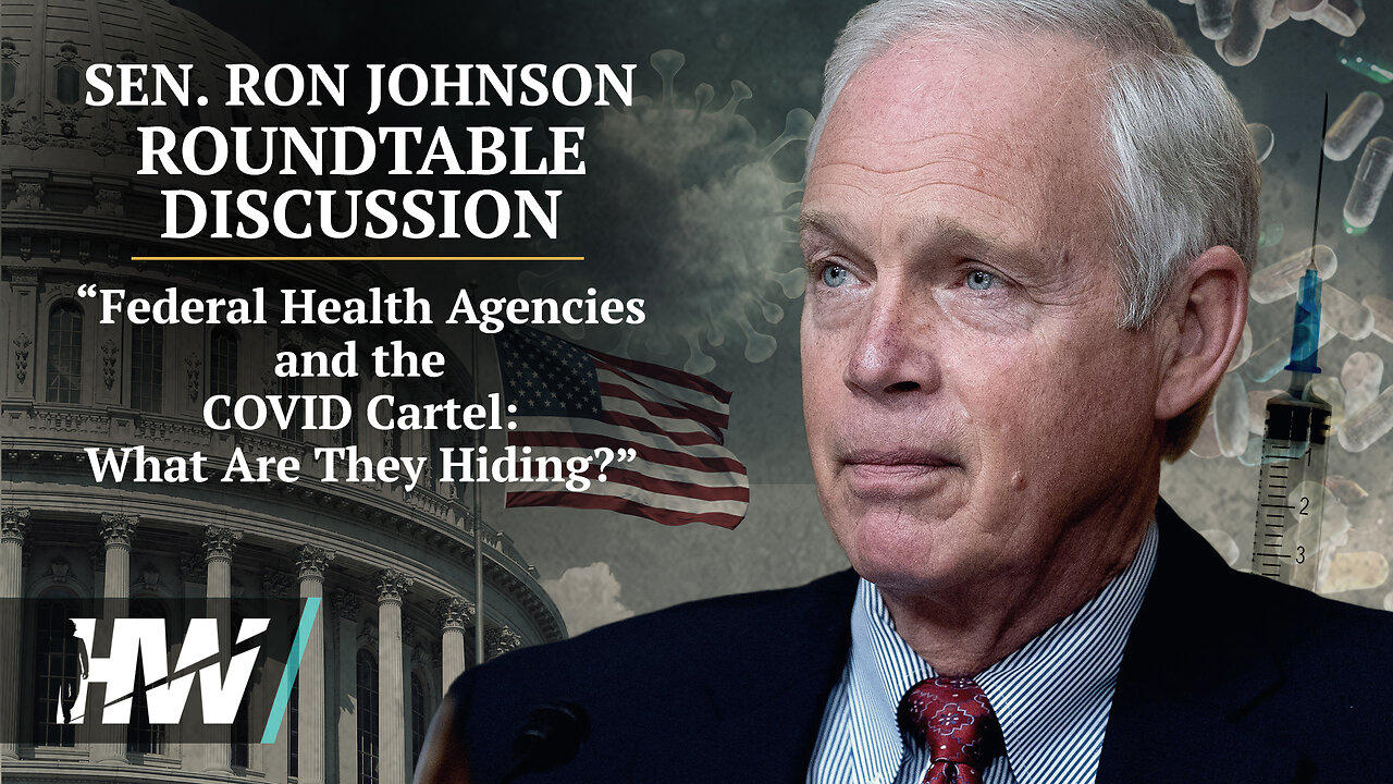 LIVE: “Federal Health Agencies and the COVID Cartel: What Are They Hiding?” Roundtable