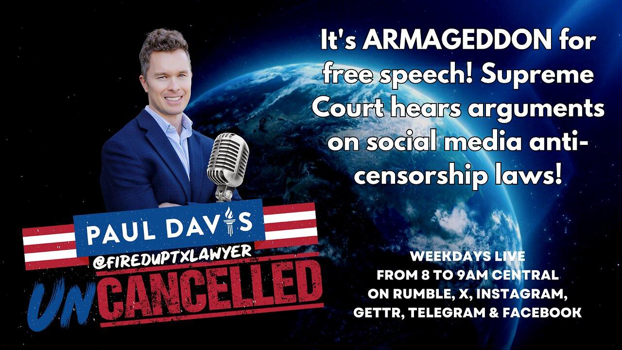 It's ARMAGEDDON for free speech! Supreme Court hears arguments on social media anti-censorship laws!