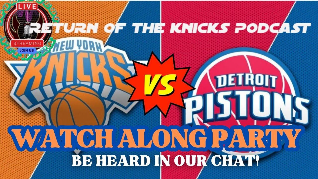 🏀Knicks Vs. Pistons Live Watch along Party: Join The Chat And Predict Who Will Win!