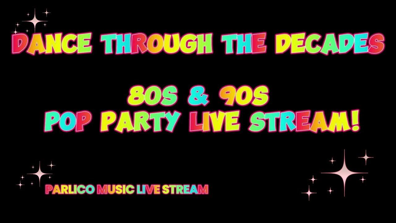 Dance Through the Decades: 80s & 90s Pop Party Live Stream!