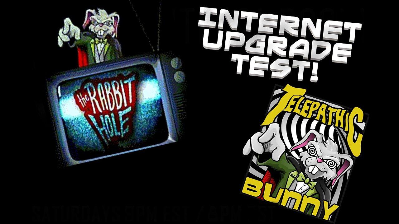 Internet Upgrade Test!