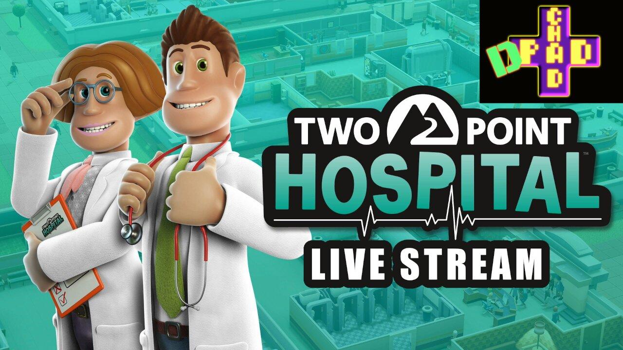 Two Point Hospital - The Doctor is in!