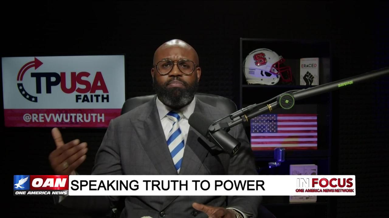 IN FOCUS: Indoctrination of America's Youth & Speaking Truth with Pastor John Amanchukwu - OAN