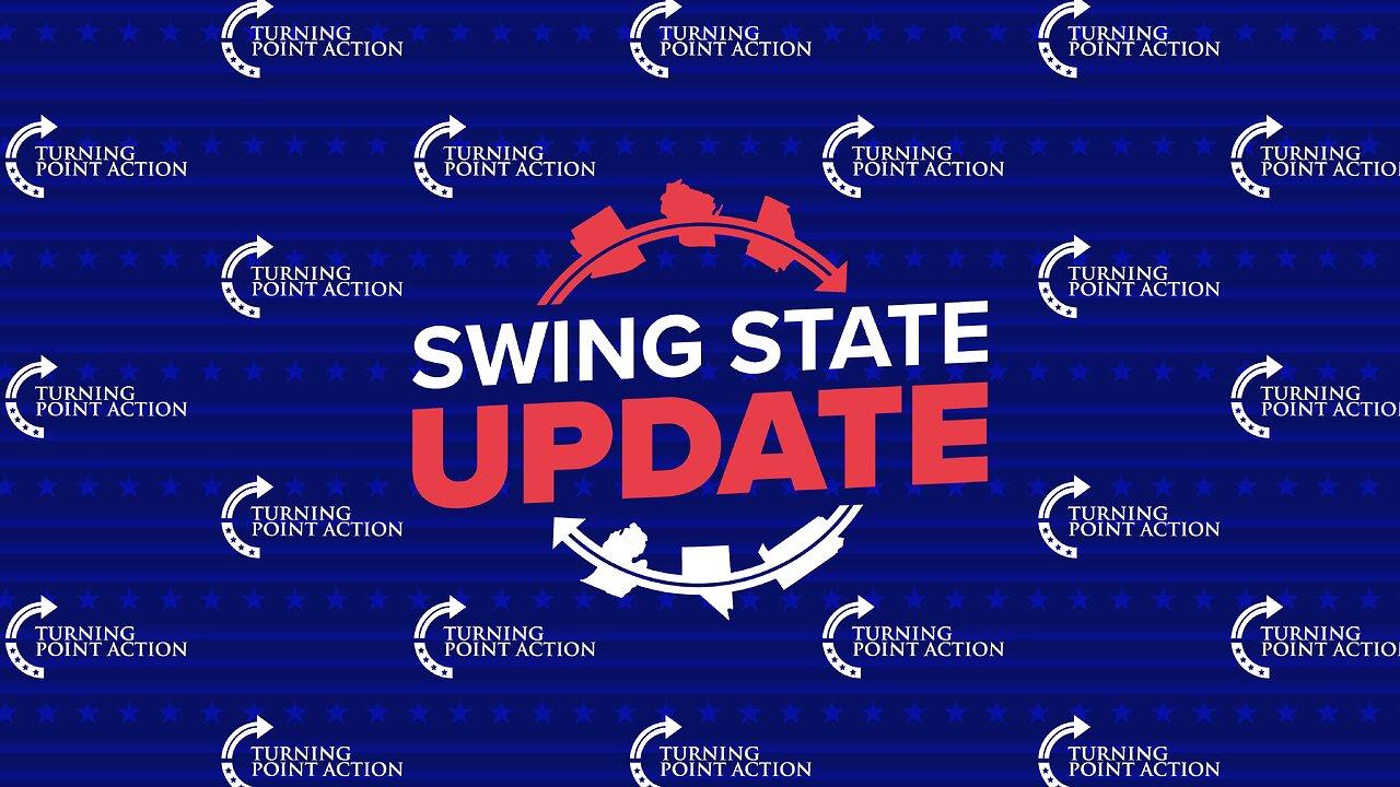 Swing State Update LIVE with Tyler Bowyer and Austin Smith - Ronna Calls It Quits