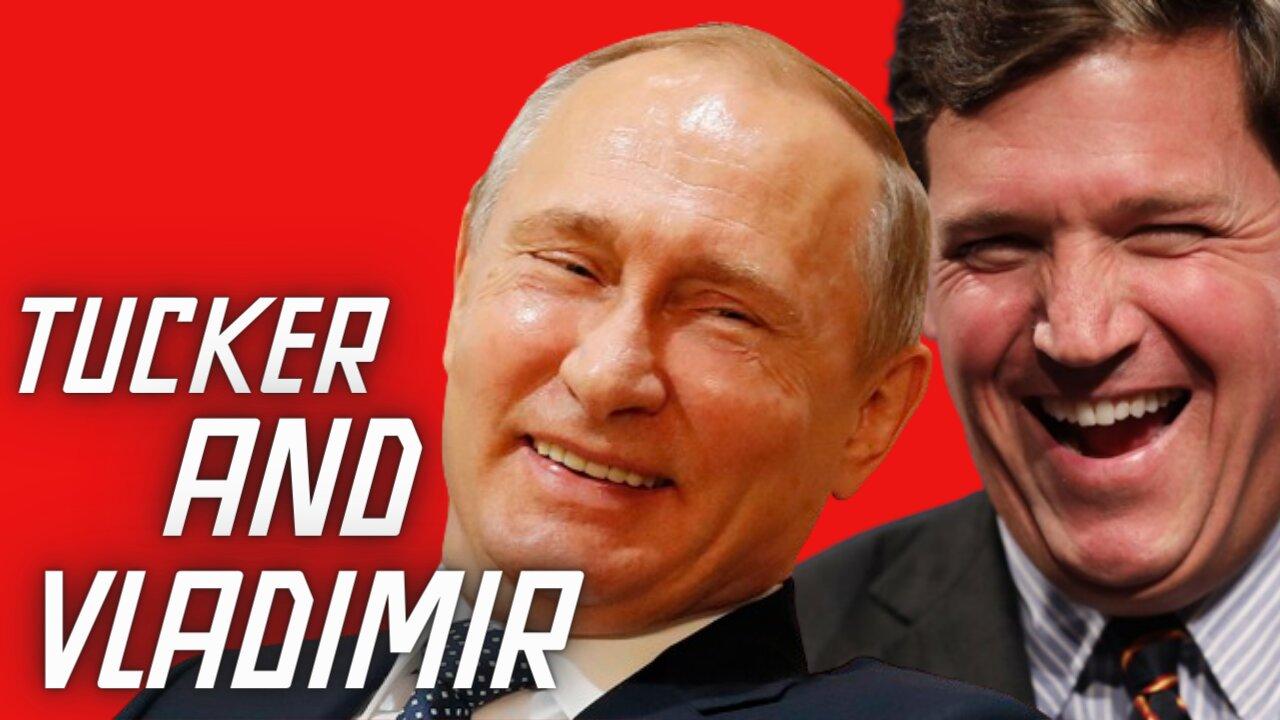 Tucker with Vladimir Putin