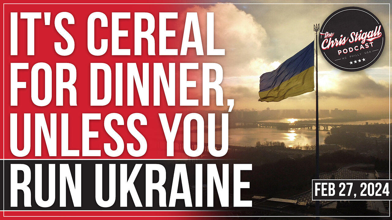 It's Cereal for Dinner, Unless You Run Ukraine