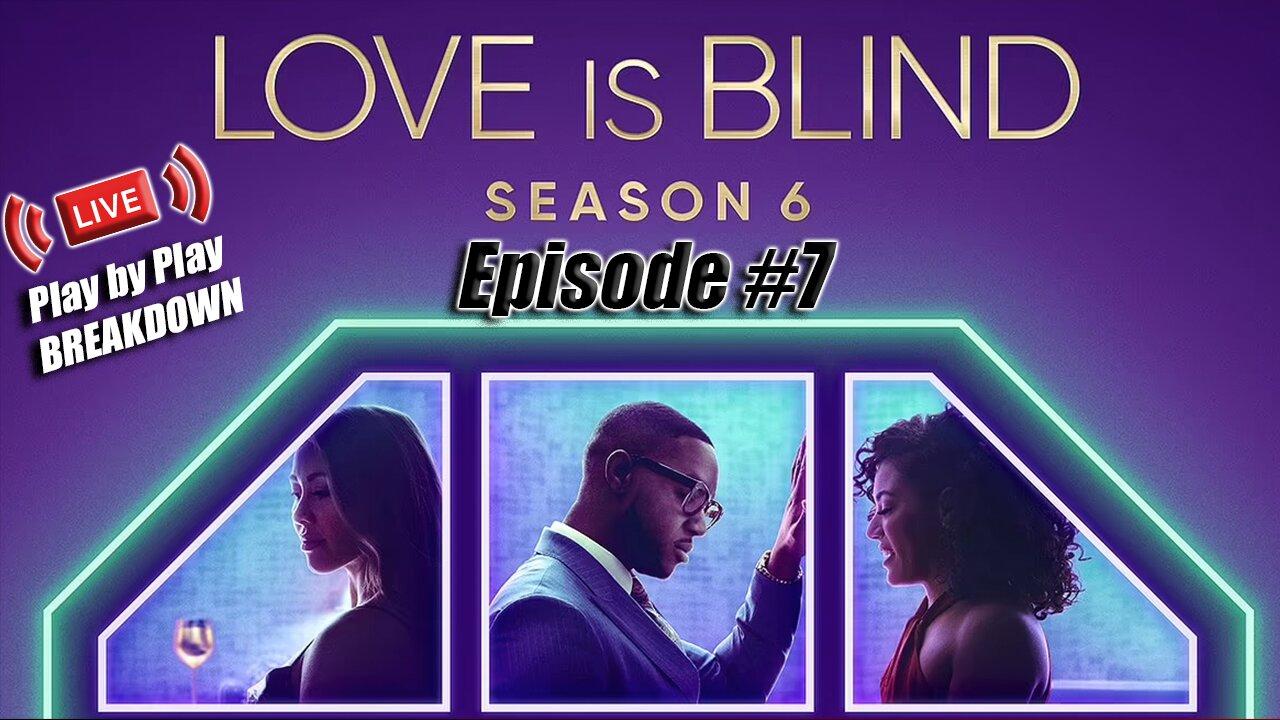 Love Is Blind Season 6, Episode 7: "Silence speaks volumes"