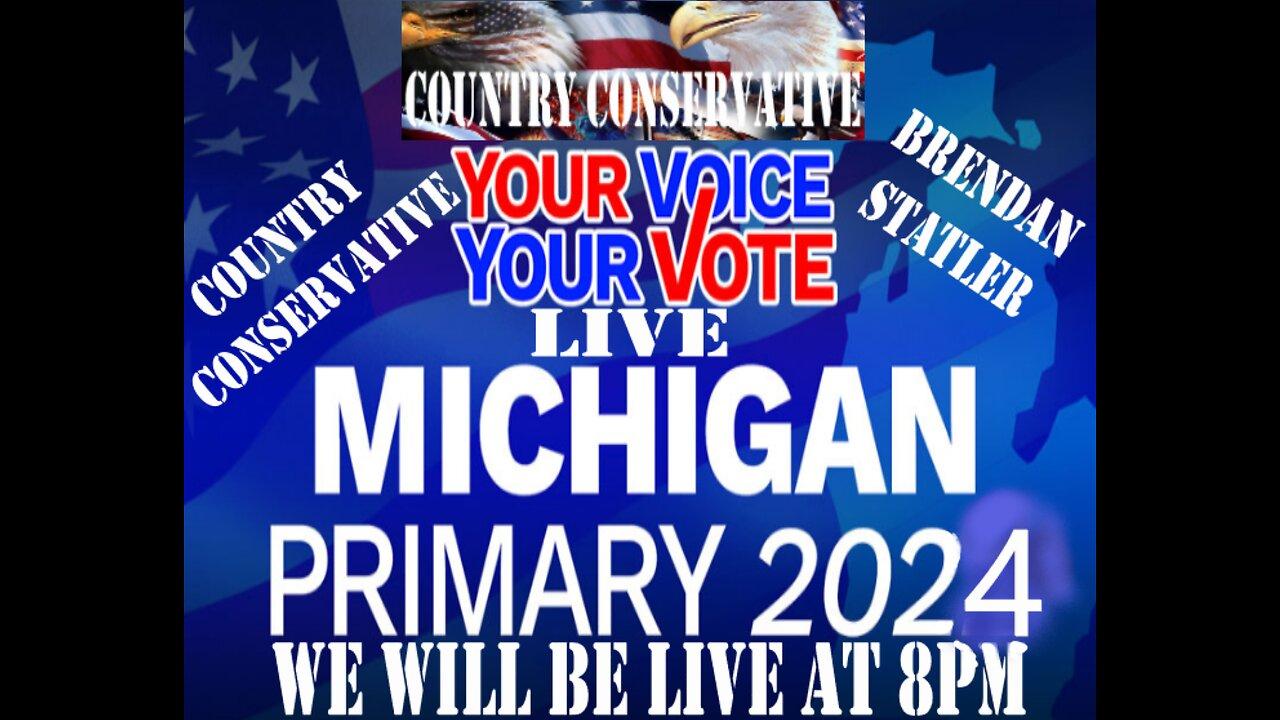 JOIN US TONIGHT @ 8PM LIVE FOR THE MICHIGAN STATE PRIMARY