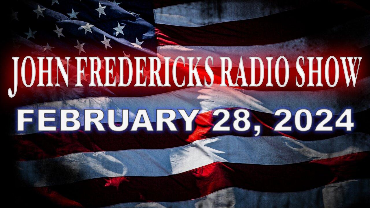 The John Fredericks Show [Live Radio & TV Show] February 28, 2024