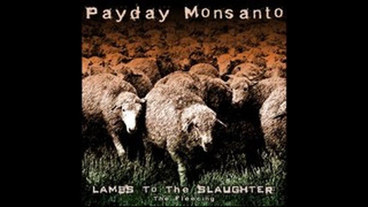 Payday Monsanto - Propaganda Mechanics