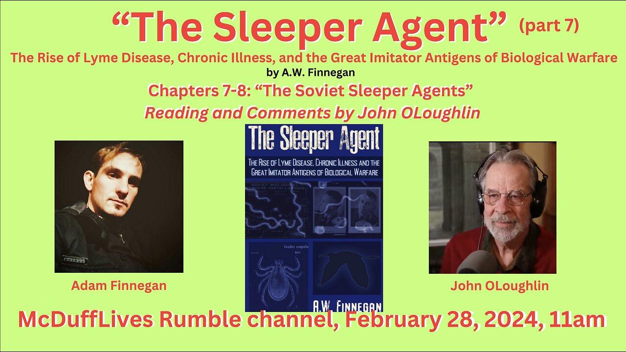 "The Sleeper Agent," part 7: "The Soviet Sleeper Agents". February 28, 2024