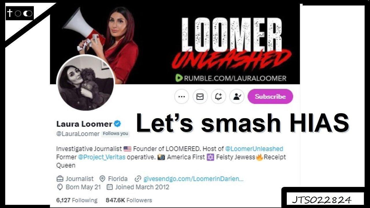 Let's get HIAS (for Laura Loomer) - JTS02282024