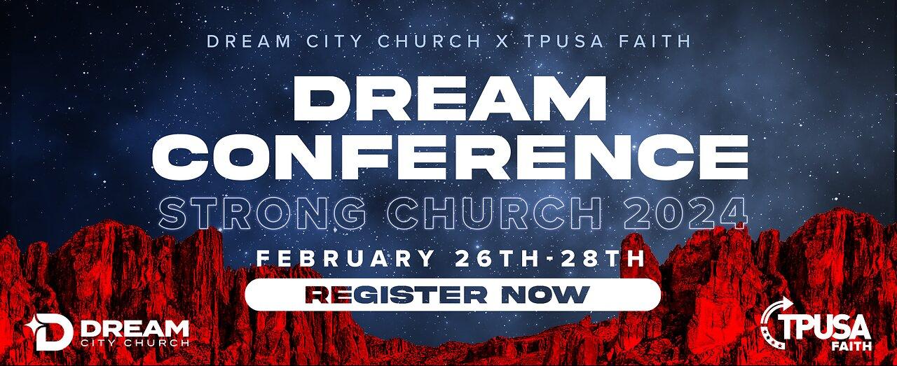 DREAM CITY CHURCH X TPUSA FAITH CONFERENCE DAY 3