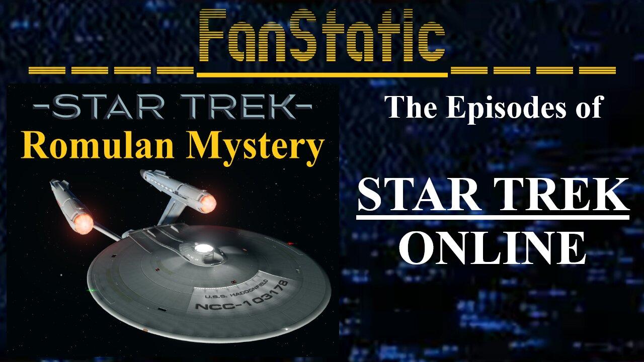 FanStatic: Star Trek Online: Romulan Mystery