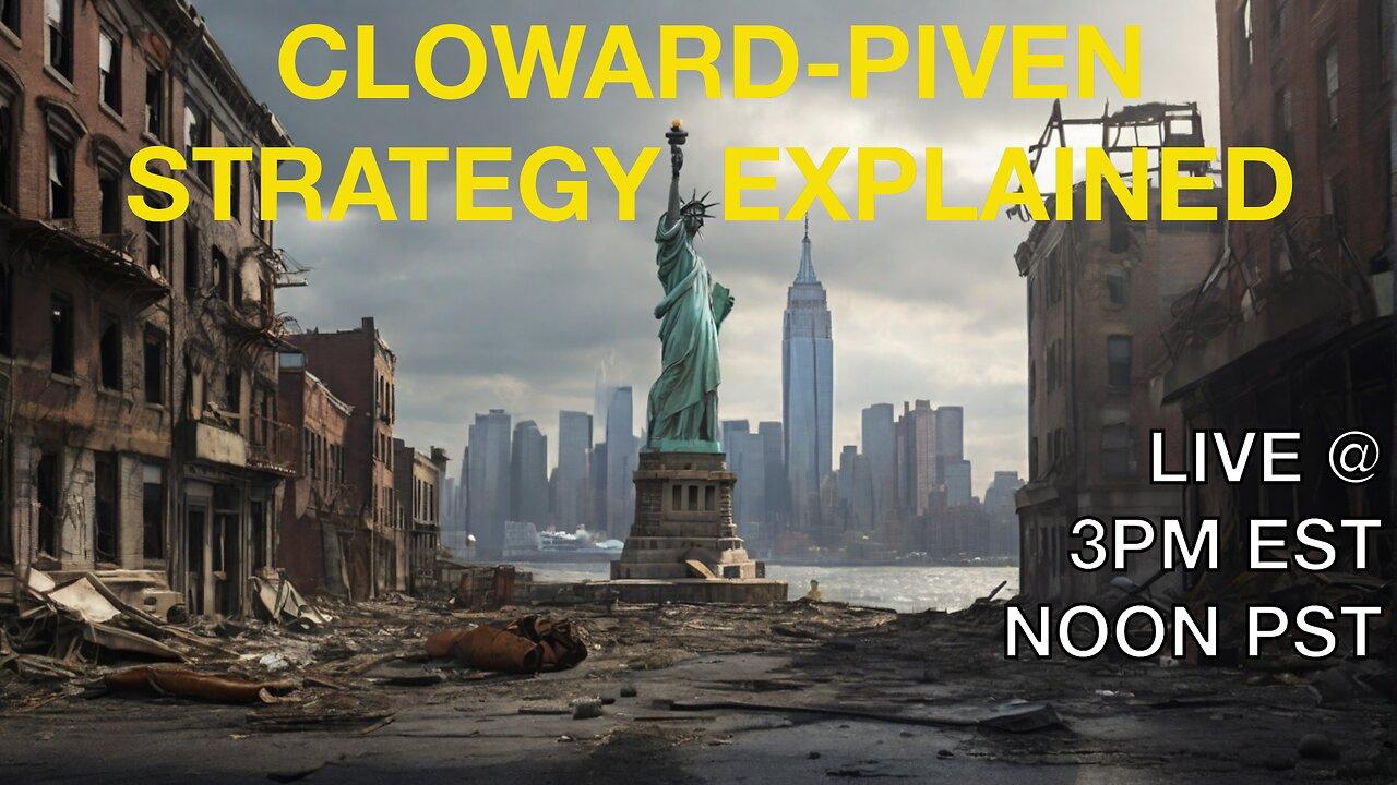 Cloward-Piven Strategy Explained - Big Idea Wednesday + News Of The Day #bigidea #clowardpiven