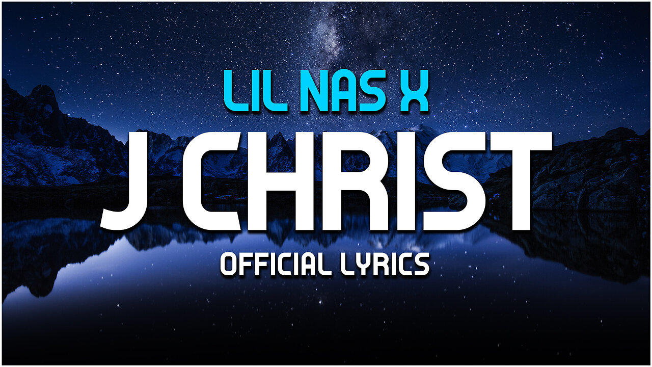 Lil Nas X – J CHRIST (Official Lyrics)
