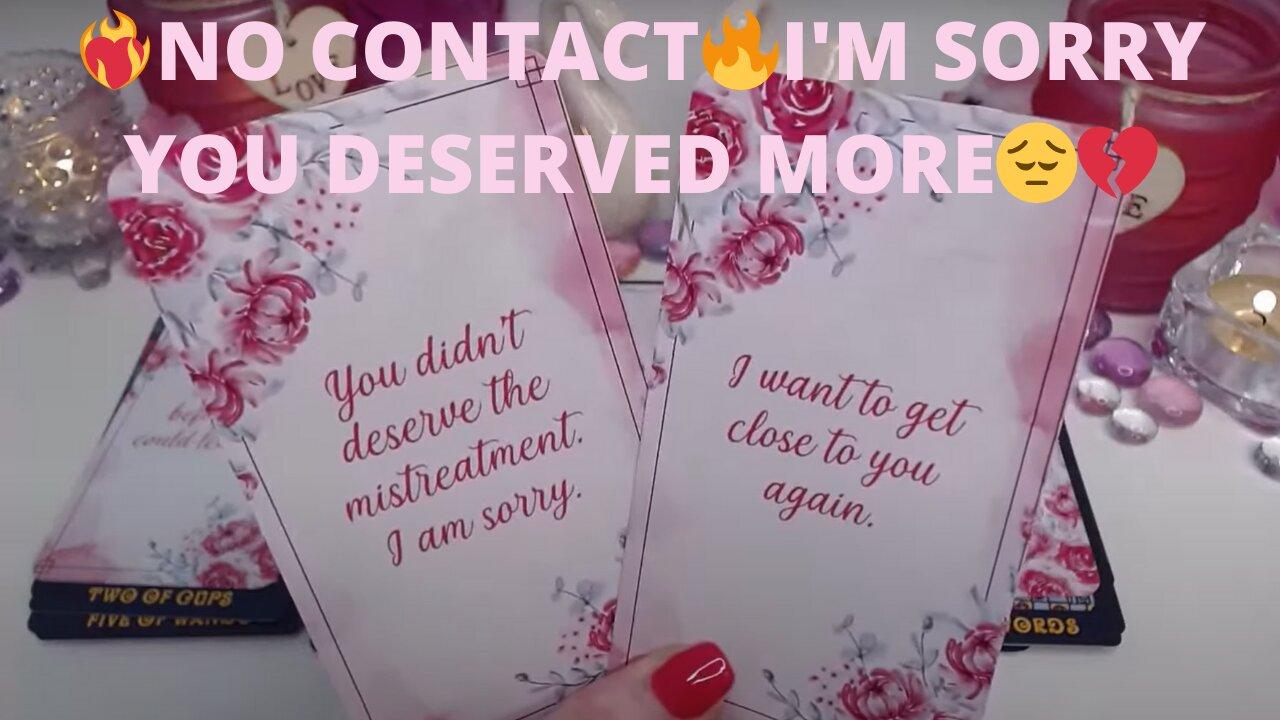 ❤️‍🔥NO CONTACT🔥I'M SORRY YOU DESERVED MORE😔💔 HAVE I LOST YOU FOREVER?📞💌 NO CONTACT COLLECTIVE LOVE 