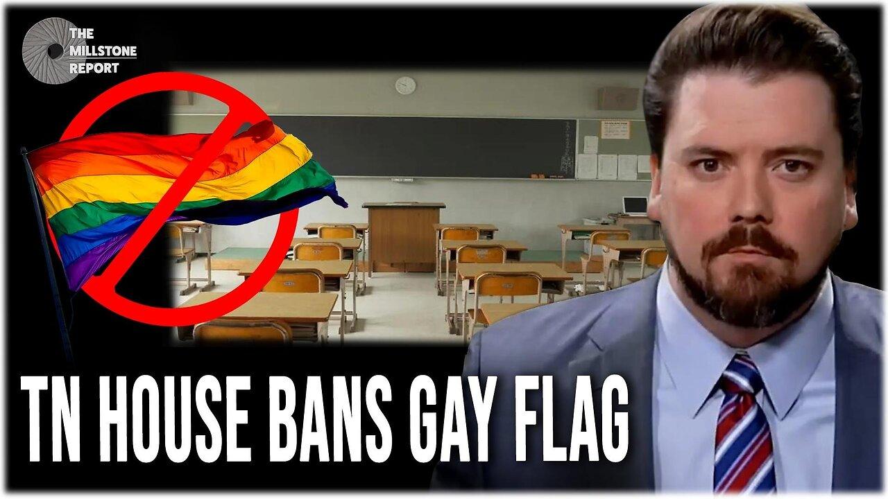 Millstone Report w Paul Harrell: Tennessee House BANS RAINBOW Flag In Schools, Dems TRIGGERED