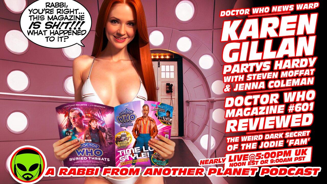 Doctor Who News Warp!!! Karen Gillan & Steven Moffat PARTY HARDY!!! New Dr Who Magazine Reviewed!!!