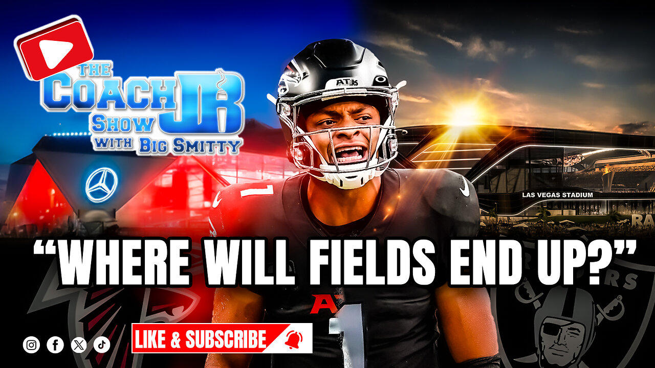 WHERE WILL JUSTIN FIELDS END UP? | THE COACH JB SHOW WITH BIG SMITTY