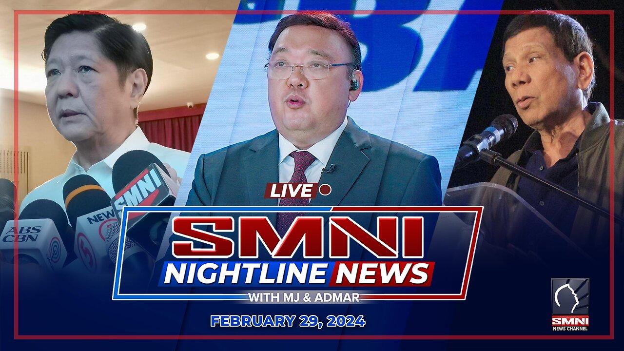 LIVE: SMNI Nightline News with MJ Mondejar and Admar Vilando | February 29, 2024
