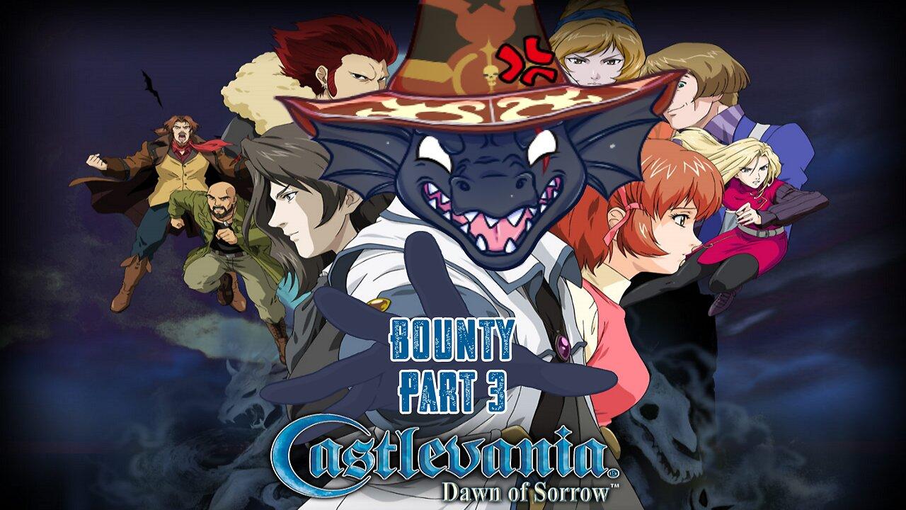 [Castlevania - Dawn of Sorrow][Bounty Part 3] Soul drop rate... PLEASE!