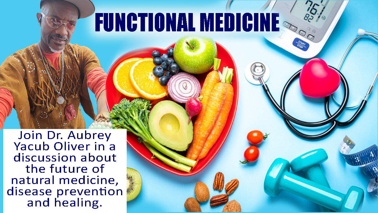 Dr. Aubrey Yacub Oliver on Functional Medicine for the Future