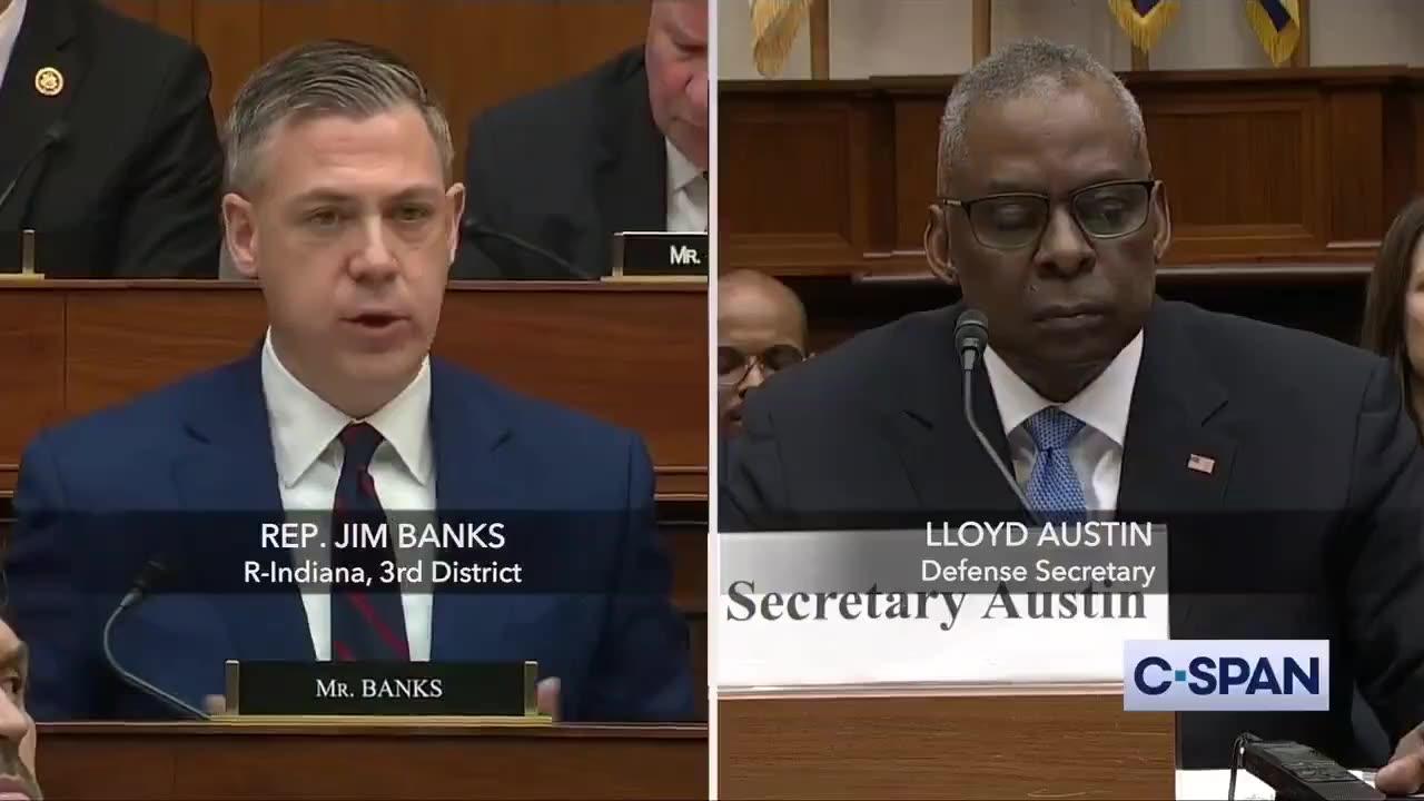 Rep Jim Banks to Defense Secretary Austin: Biden’s Aloof Or You’re Irrelevant