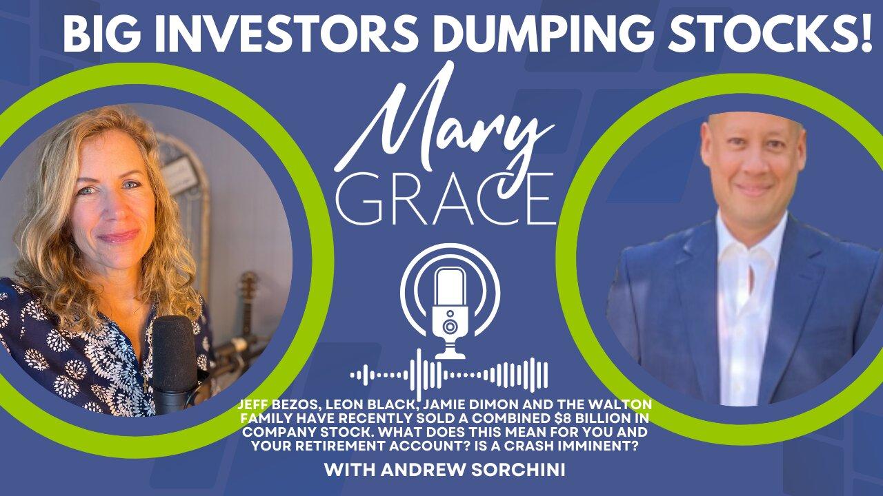 Mary Grace TV LIVE:  Jeff Bezos, Walton Family etc dump MASSIVE SHARES OF STOCK. WHAT IS GOING ON?