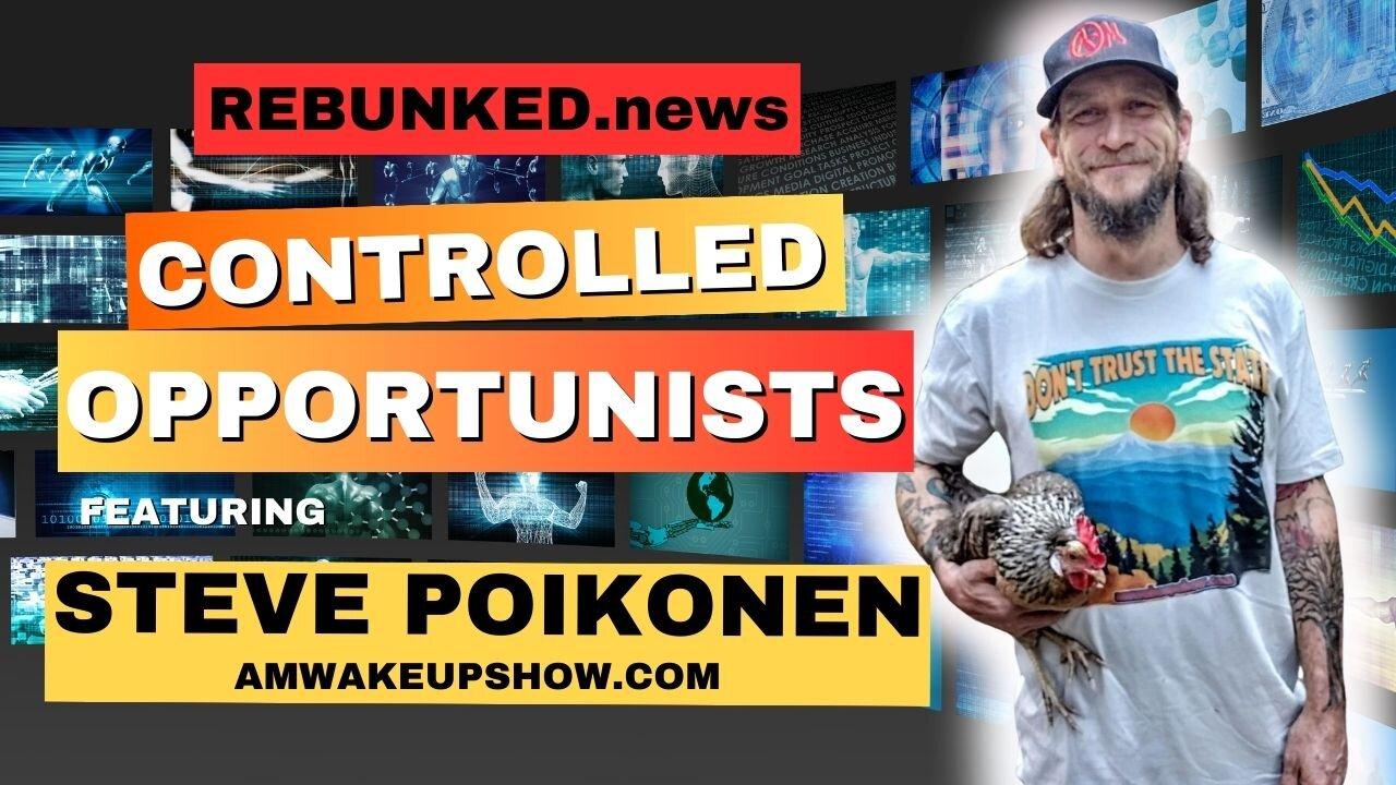 Rebunked #149 | Steve Poikonen | Controlled Opportunists