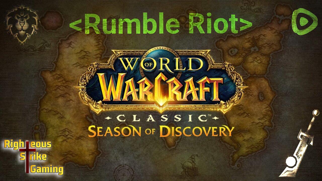 Day 12 of Partnership Program - WoW - Season of Discovery!!! with Rumble Guild <Rumble Riot>
