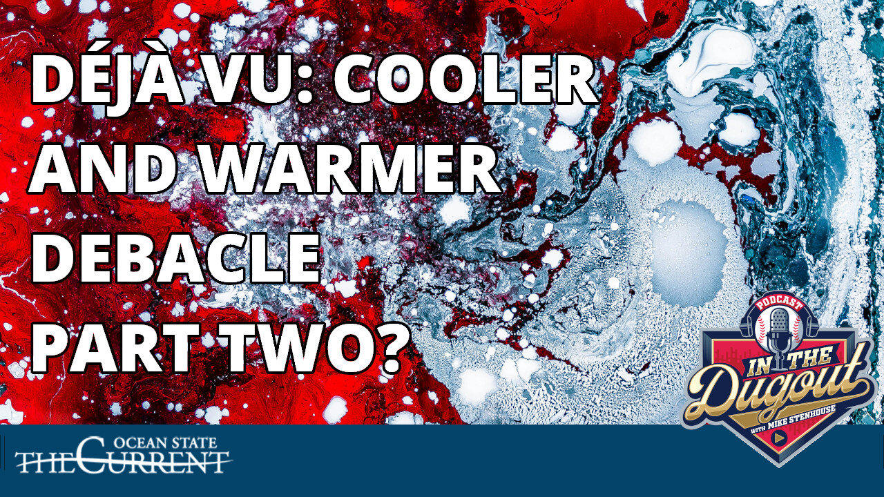 Cooler & Warmer Debacle Déjà Vu on #InTheDugout – February 29, 2024 ... WATCH AFTER 4:00 PM