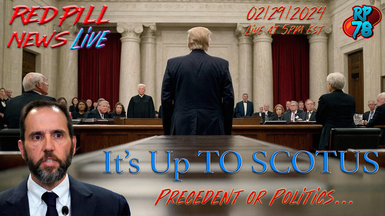 It's up to SCOTUS to Save POTUS on Red Pill News Live