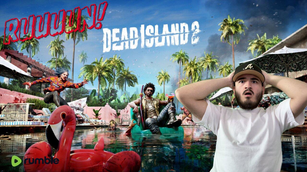 BACK AT IT WITH SOME DEAD ISLAND 2 !