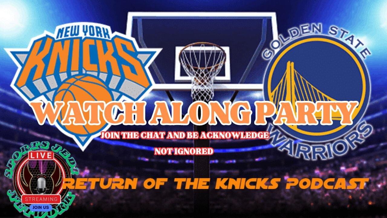 🏀Knicks Vs. Golden State Warriors Live Watch along Party: Join The Chat And Predict Who Will Win!