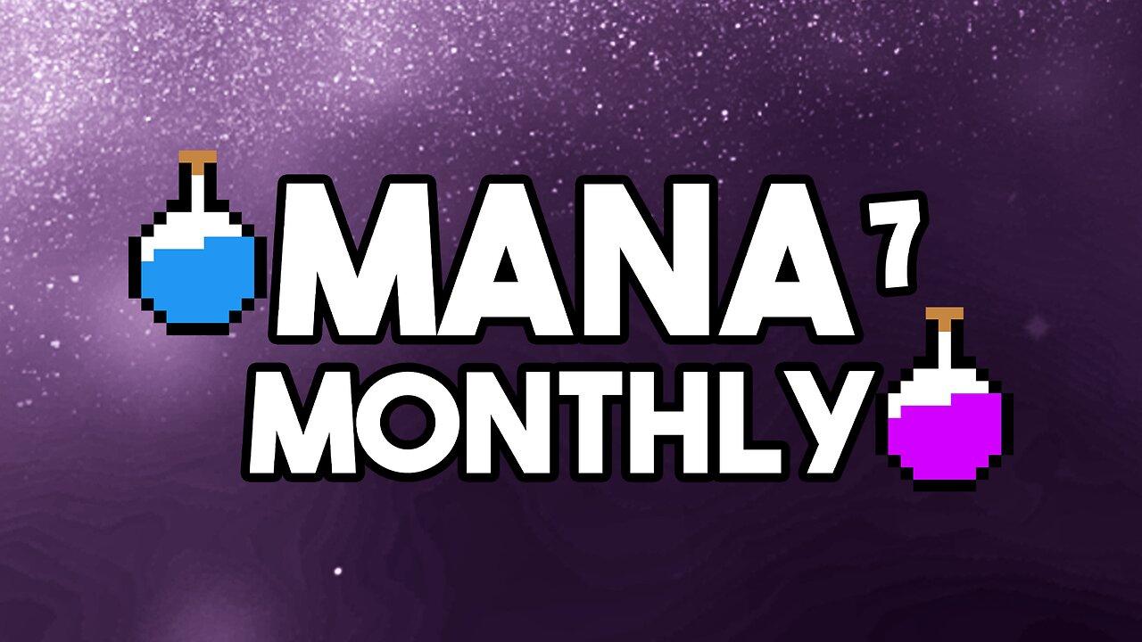 Mana Monthly 7 ($1200+) ft. Zion, DaShizWiz, Mekk, Smash Papi, NoFluxes, A Rookie, Bobble and more!