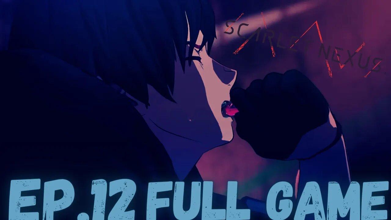 SCARLET NEXUS Gameplay Walkthrough EP.12- Medication (Yuito Story) FULL GAME