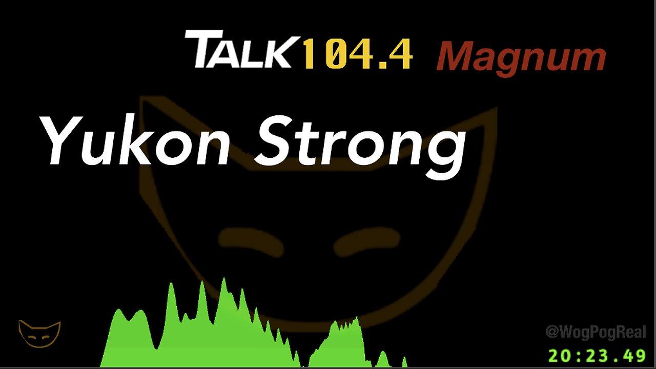 104.4 Magnum Yukon Strong