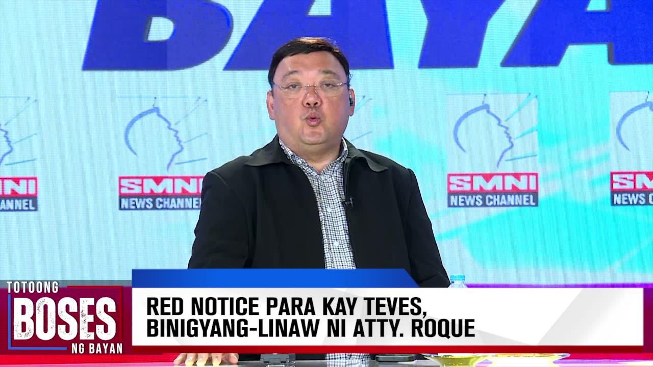 Red Notice para kay Teves, binigyang-linaw ni Atty. Roque