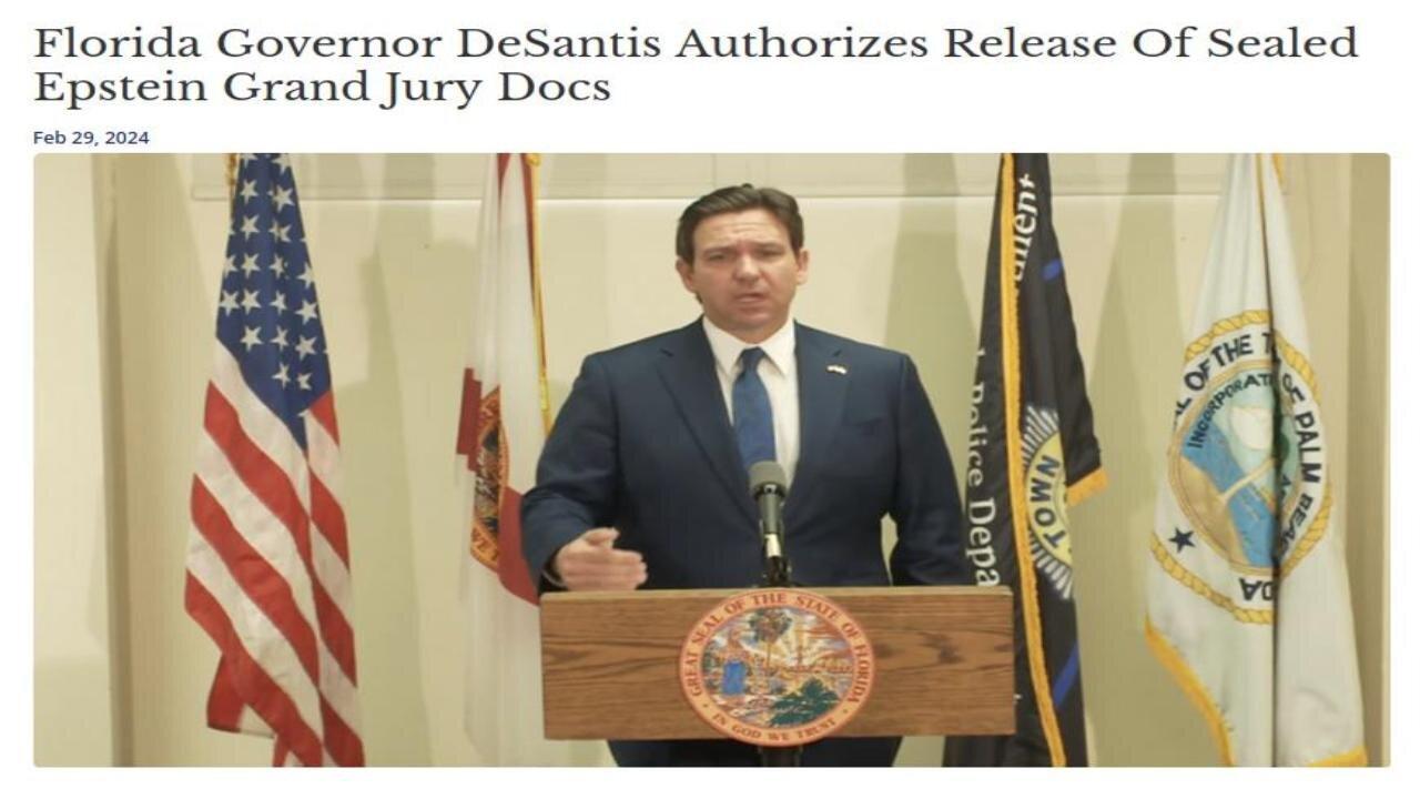 Florida Governor DeSantis Authorizes Release Of Sealed Epstein Grand Jury Docs