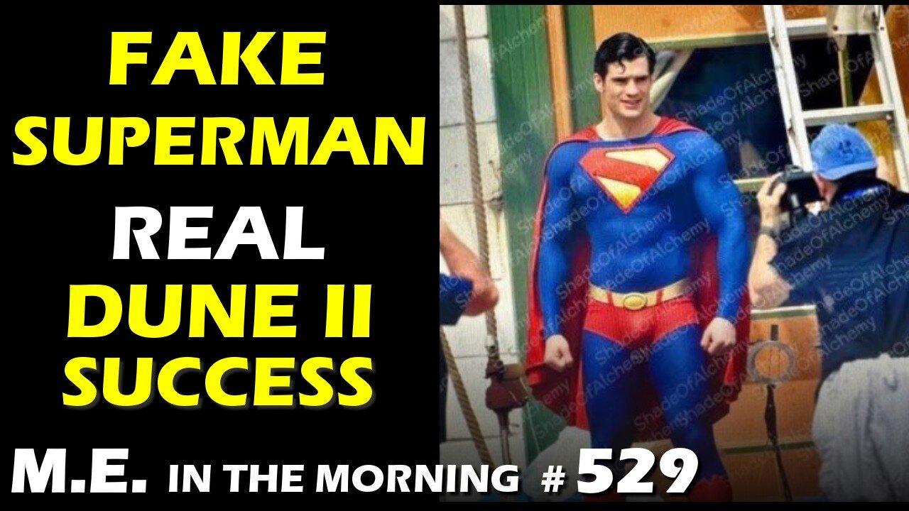 Leaked Superman image AI Fake, Real Ghostbusters and Dune Success | MEitM #529