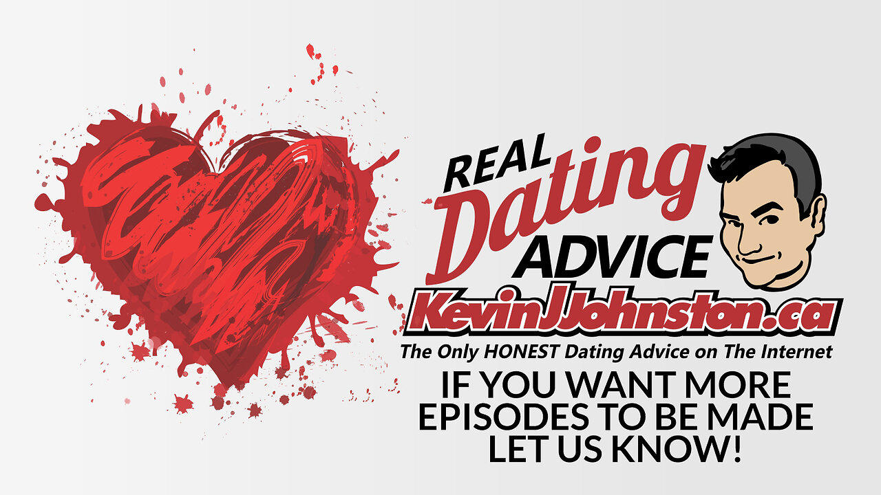 Amazing Dating Advice with Kevin J. Johnston Episodes 1 to 4