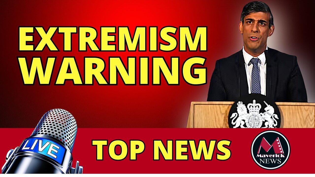 Extremist Warning From British Prime Minister | Maverick News