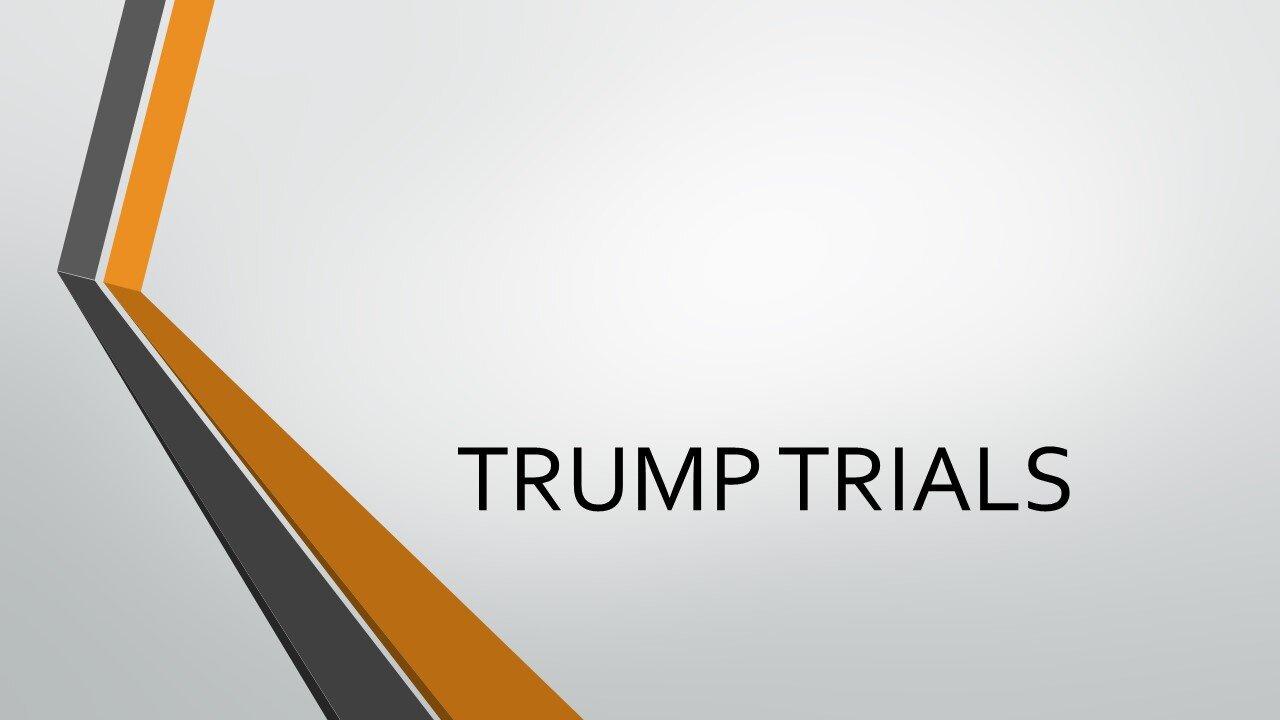 Trump Trials
