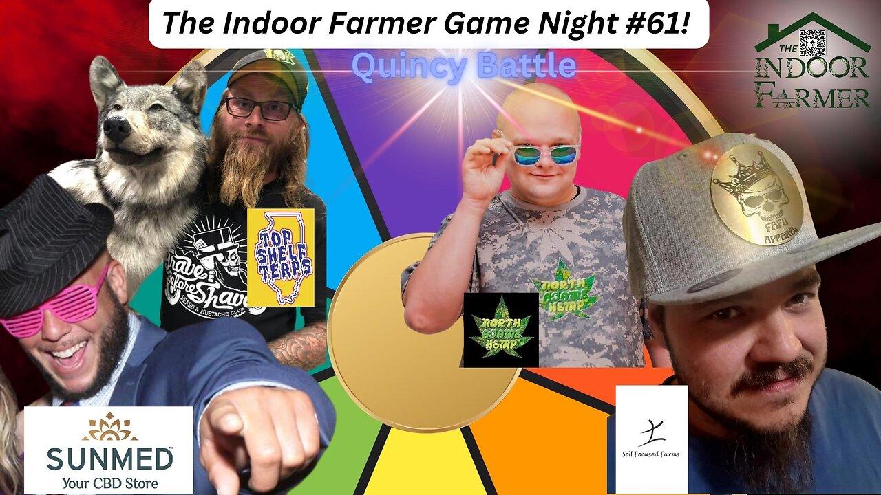 The Indoor Farmer Game Night #61! Let's Play! Battle For Quincy!