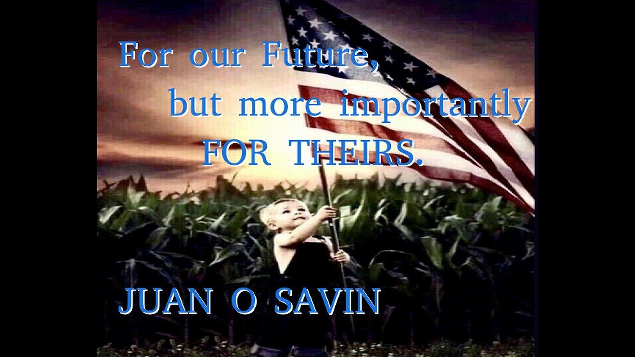 JUAN O SAVIN on FINANCES ONE YEAR AGO IMPORTANT NOW!