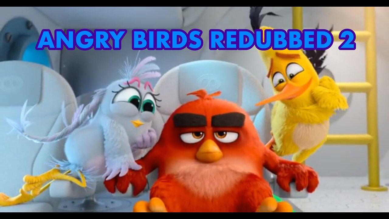 Angry Birds Redubbed 2